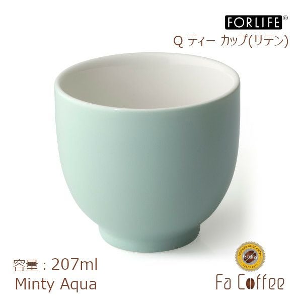 【FORLIFE】 Q ティー カップ（サテン）　ミンティアクア 520DEW-Maq