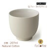 【FORLIFE】 Q ティー カップ（サテン）　ナチュラルコットン 520DEW-Nct